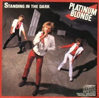 PLATINUM BLONDE - STANDING IN THE DARK (REMASTERED)