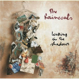 RAINCOATS - LOOKING IN THE SHADOWS