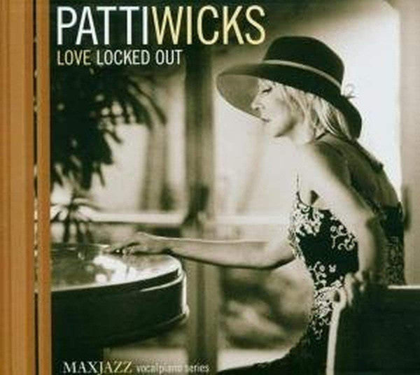 WICKS, PATTI - LOVE LOCKED OUT