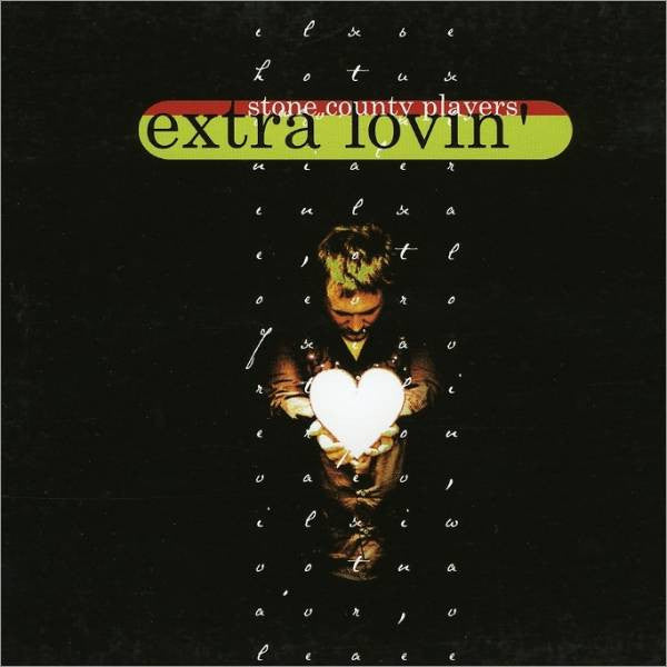 STONE COUNTY PLAYERS - EXTRA LOVIN'