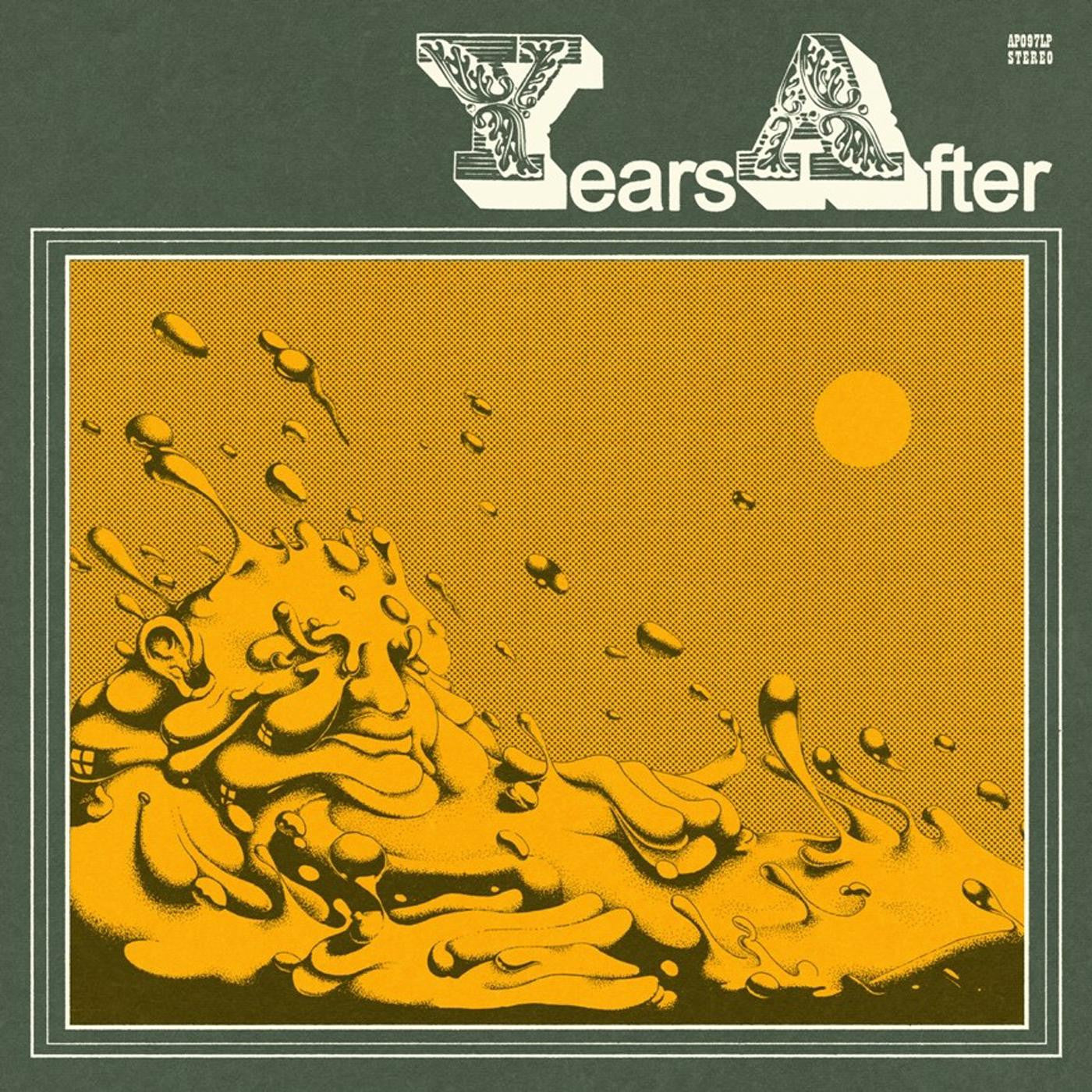 YEARS AFTER - YEARS AFTER