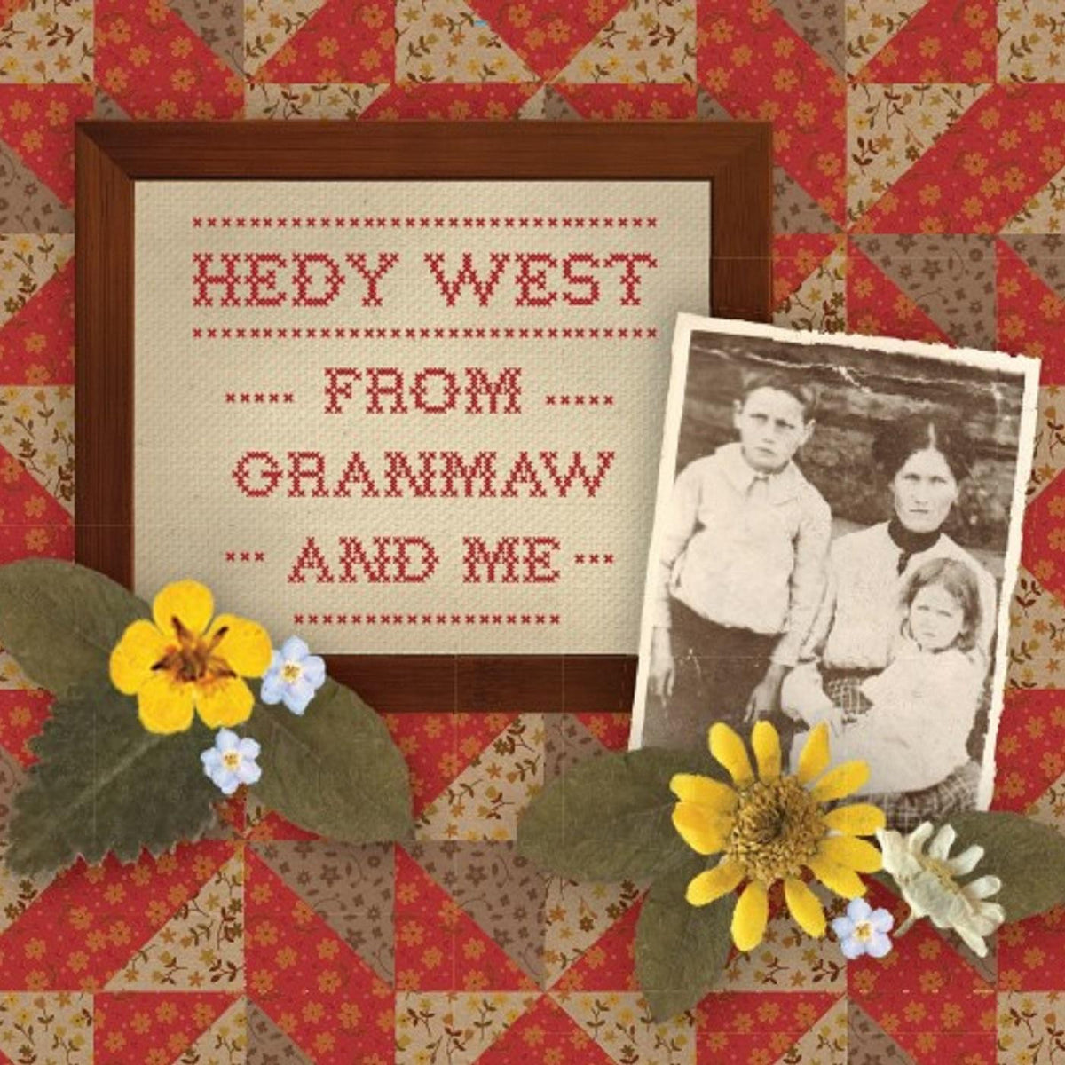 WEST, HEDY - FROM GRANMAW AND ME
