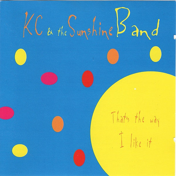 KC & THE SUNSHINE BAND - THAT'S THE WAY I LIKE IT