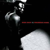 DAVIS, MILES - MILES DAVIS VS THELONIOUS MONK