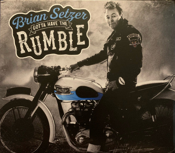 SETZER, BRIAN - GOTTA HAVE THE RUMBLE