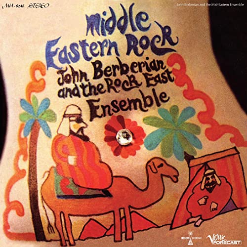 JOHN BERBERIAN AND THE ROCK EAST ENSEMBLE - MIDDLE EASTERN ROCK (VINYL)