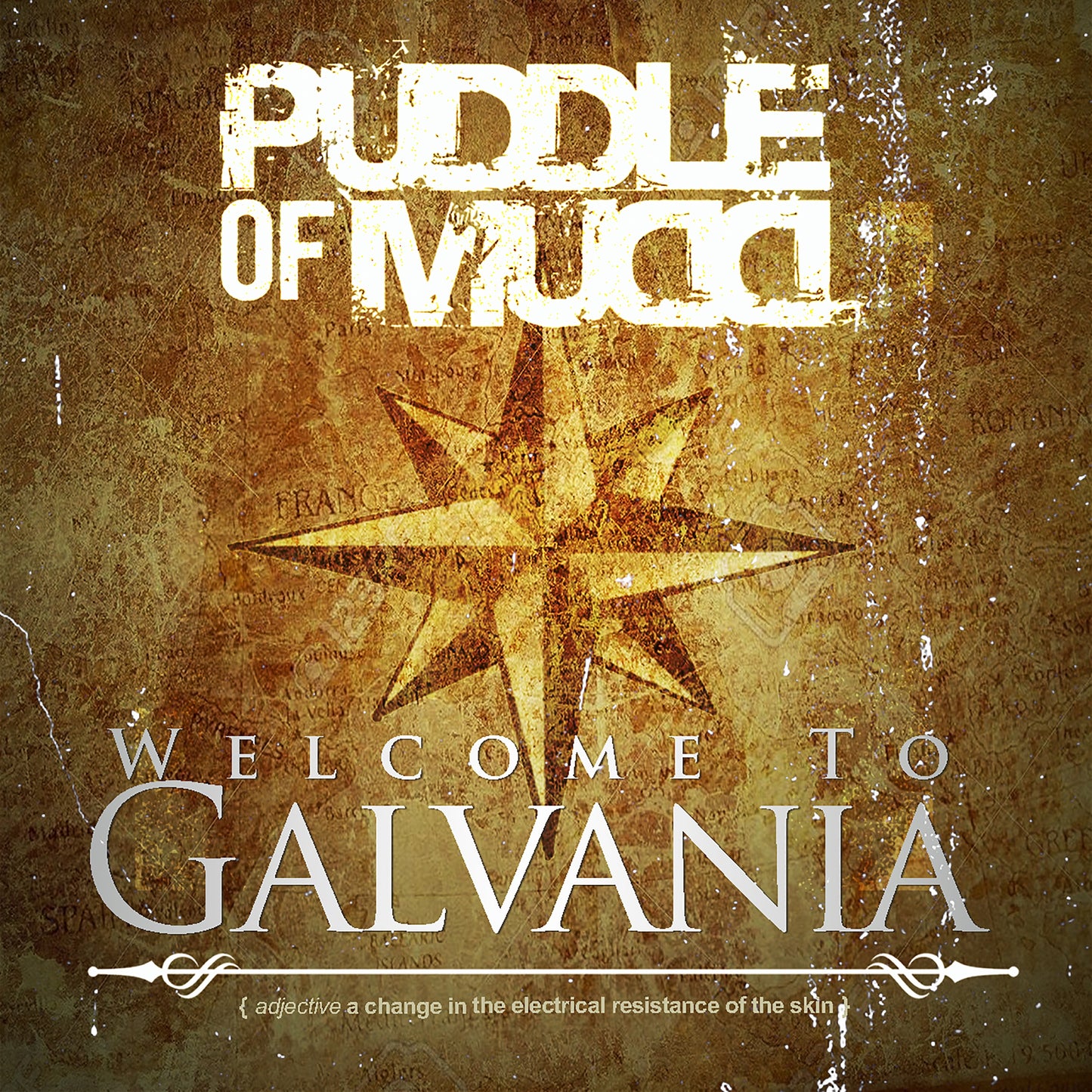PUDDLE OF MUDD - WELCOME TO GALVANIA