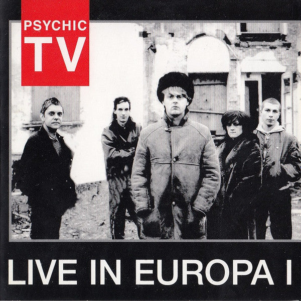 PSYCHIC TV - LIVE IN EUROPA I