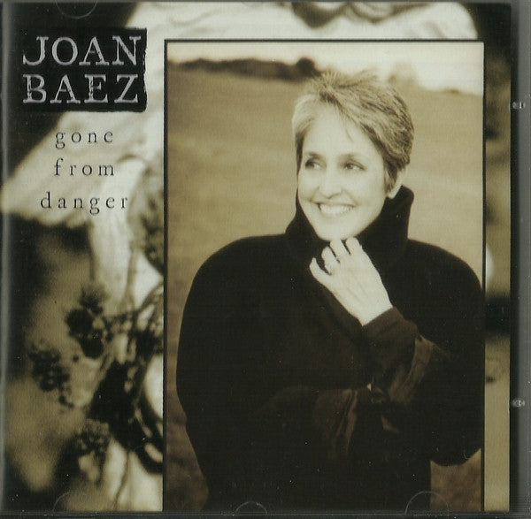 BAEZ, JOAN - GONE FROM DANGER