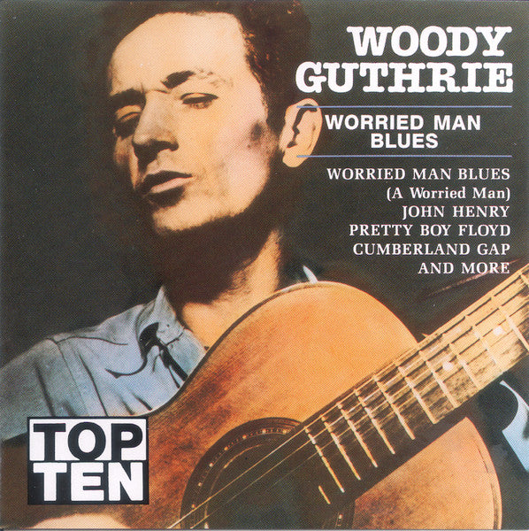 GUTHRIE, WOODY - WORRIED MAN BLUES