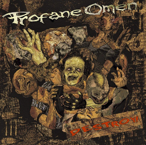 PROFANE OMEN - DESTROY