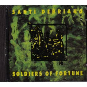 DEBRIANO, SANTI - SOLDIERS OF FORTUNE