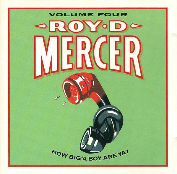 MERCER, ROY D. - HOW BIG A BOY ARE YA? V1