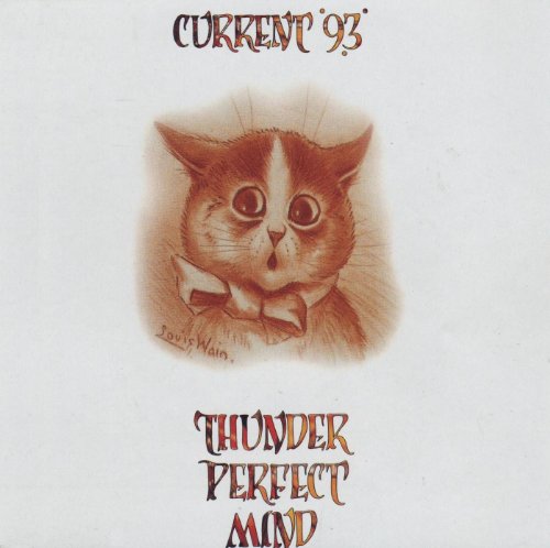 CURRENT 93 - THUNDER PERFECT MIND