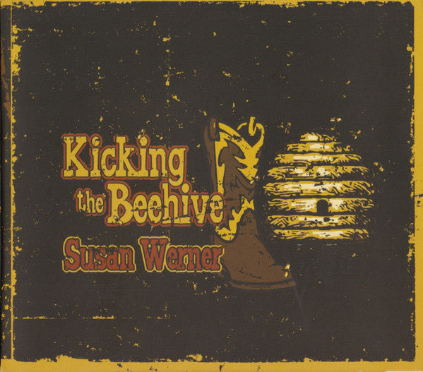 WERNER, SUSAN - KICKING THE BEEHIVE