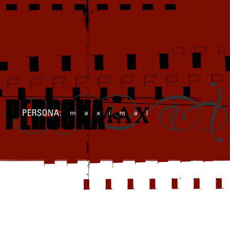PERSONA - MAXIMAL
