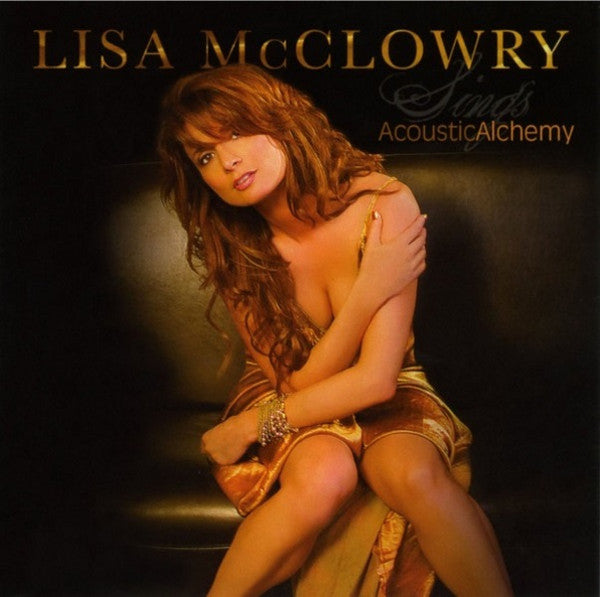 MCCLOWRY, LISA - SINGS ACOUSTIC ALCHEMY