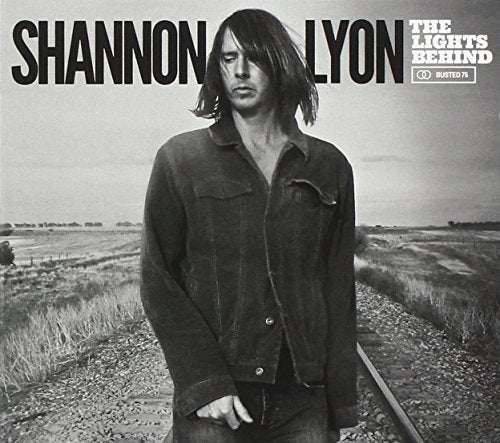 LYON, SHANNON - SHANNON LYON - THE LIGHTS BEHIND