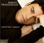 FRANGOULIS, MARIO - SOMETIMES I DREAM