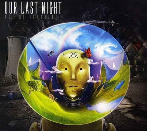 OUR LAST NIGHT - AGE OF IGNORANCE
