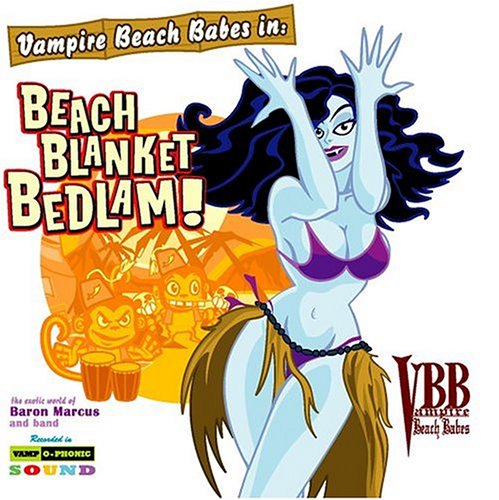 VAMPIRE BEACH BABES - BEACH BLANKET BEDLAM!