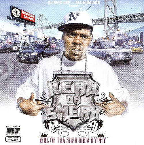 KEAK DA SNEAK - KING OF THE SUPA DUPA HYPHY