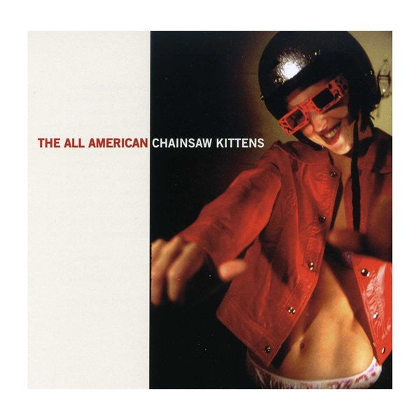 CHAINSAW KITTENS - ALL AMERICAN