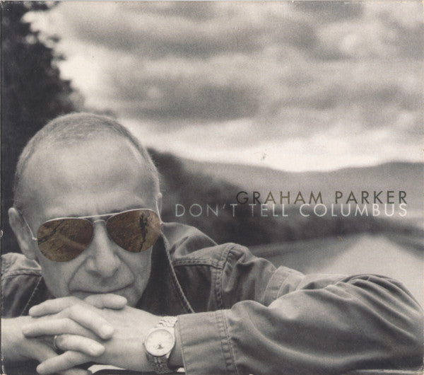 PARKER, GRAHAM - DON'T TELL COLUMBUS