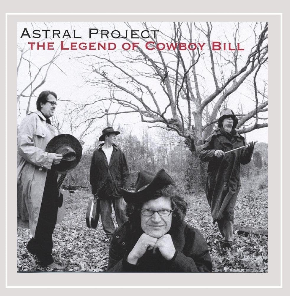 ASTRAL PROJECT - COWBOY BILL