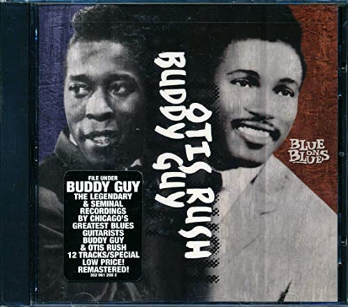 GUY, BUDDY & OTIS RUSH - BLUE ON BLUES (REMASTERED)