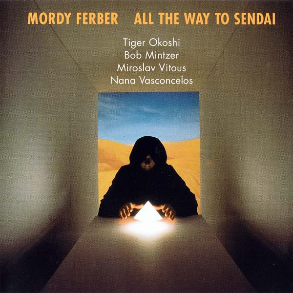 FERBER, MORDY - ALL THE WAY TO SENDAL