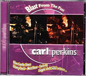PERKINS, CARL - BLAST FROM THE PAST