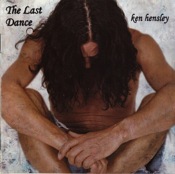 HENSLEY, KEN - LAST DANCE