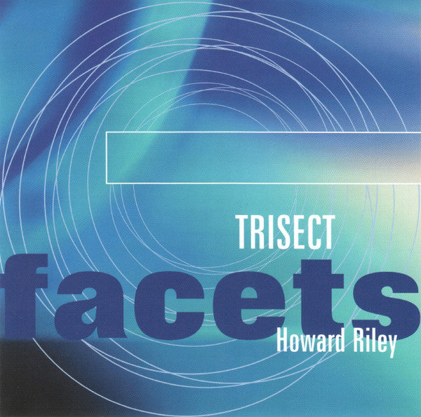 RILEY, HOWARD - TRISECT