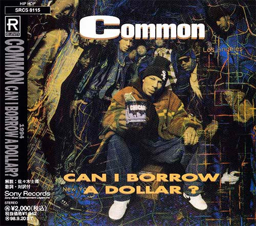 COMMON - CAN I BORROW A DOLLAR?