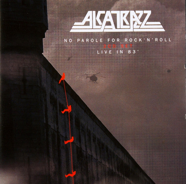 ALCATRAZZ - NO PAROLE FROM ROCK 'N' ROLL: LIVE IN 83