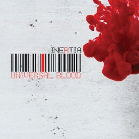 INERTIA - UNIVERSAL BLOOD