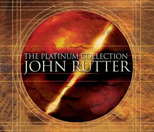 RUTTER, JOHN - PLATINUM COLLECTION