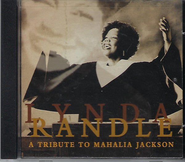 RANDLE, LYNDA - A TRIBUTE TO MAHALIA JACKSON