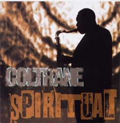 COLTRANE, JOHN - SPIRITUAL (CHEAP VERSION-PENNY)