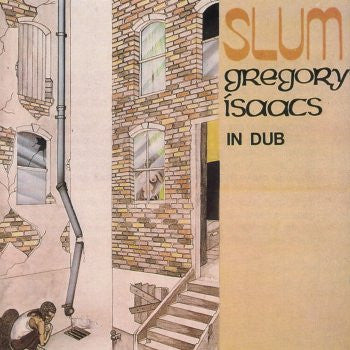 ISAACS, GREGORY - SLUM IN DUB