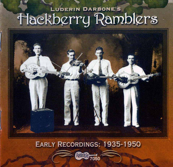 HACKBERRY RAMBLERS - EARLY RECORDINGS:1935-1950