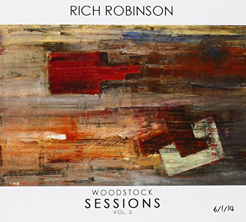 ROBINSON, RICH - WOODSTOCK SESSIONS