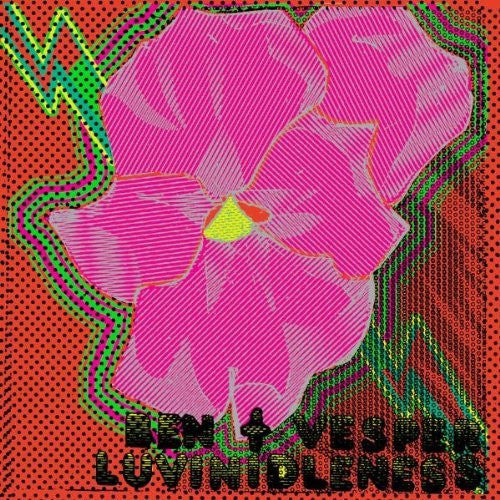 BEN & VESPER - LUVINIDLENESS