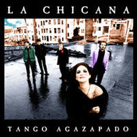 LA CHICANA - TANGO AGAZPADO