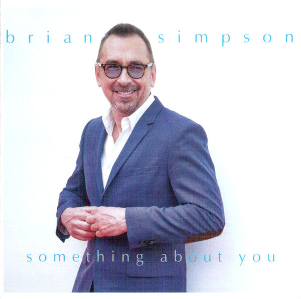 SIMPSON, BRIAN - SOMETHING ABOUT YOU