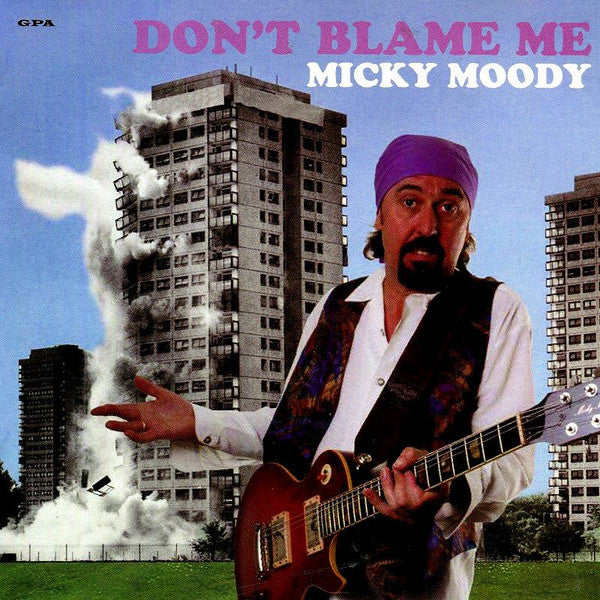 MOODY, MICKY - DON'T BLAME ME