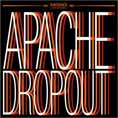 APACHE DROPOUT - ST