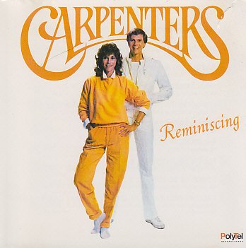 CARPENTERS - REMINISCING