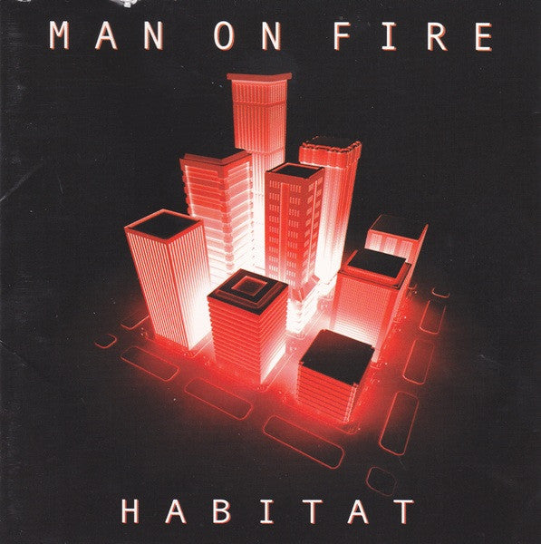 MAN ON FIRE - HABITAT